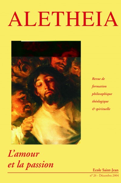 Aletheia n° 26 : L’amour et la passion Aletheia n° 26 : L’amour et la passion